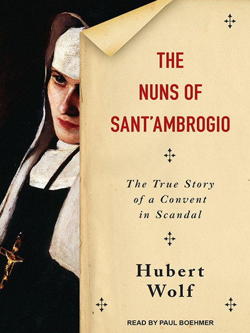 Title details for The Nuns of Sant'Ambrogio by Hubert Wolf - Available